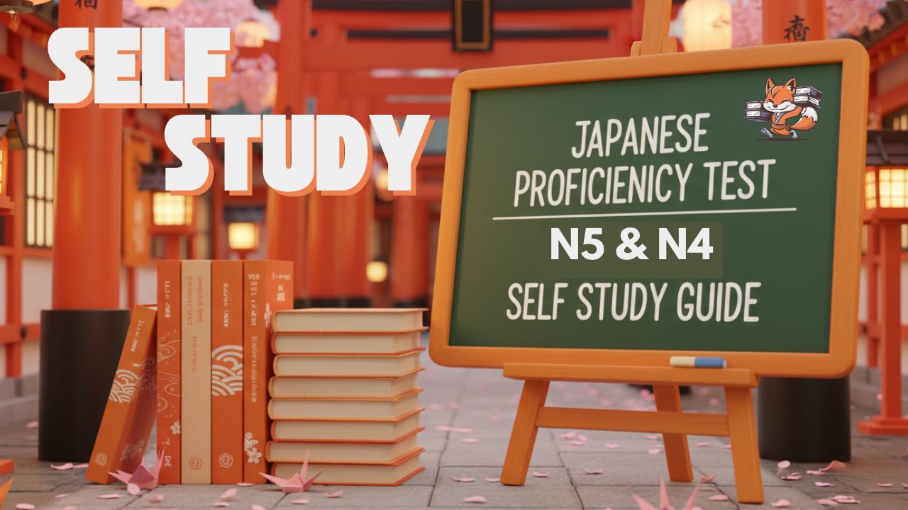 [JLPT N5 and N4] Self Study Guide (Books Included)
